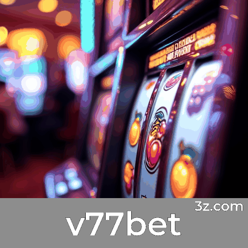v77bet: A Experiência de Casino Mais Realista do Brasil